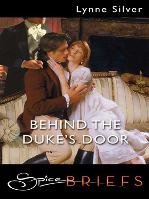 Title details for Behind the Duke's Door by Lynne Silver - Available
